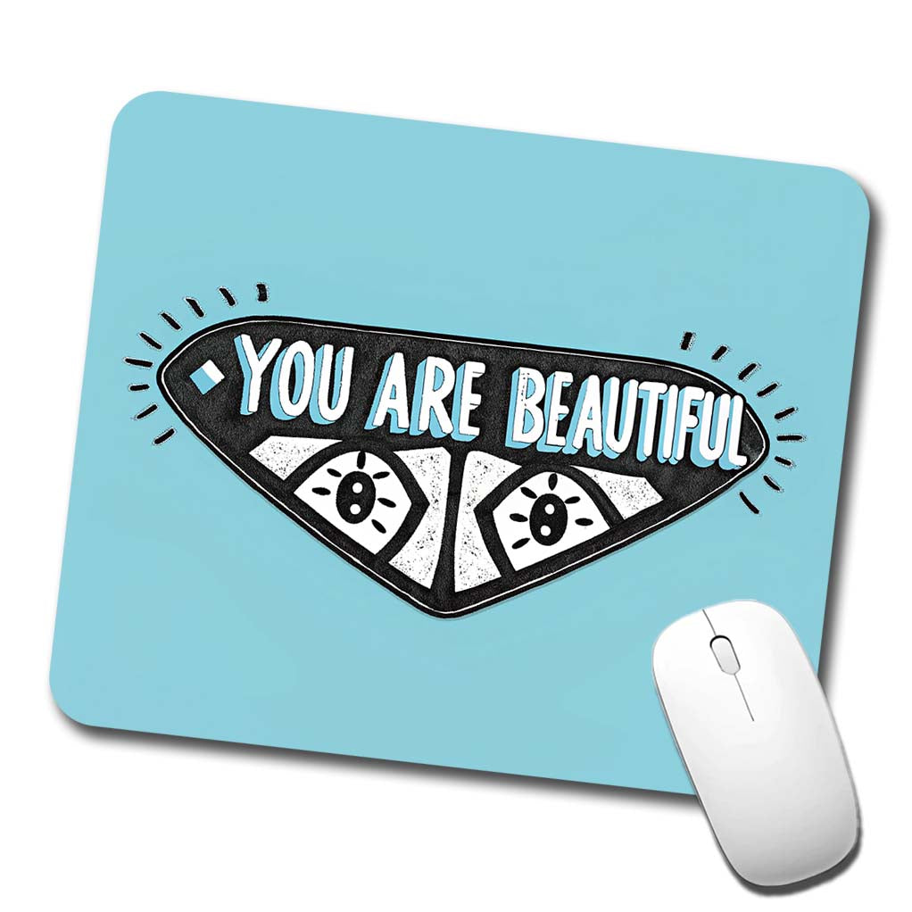 You Are Beautiful Blue Low Profile Mouse Pad Mat