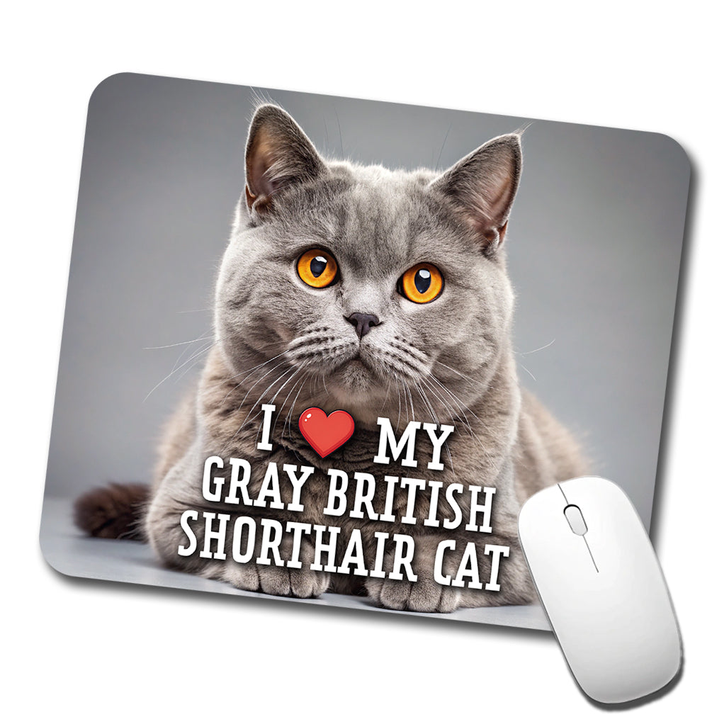 I Love My Gray British Shorthair Cat Heart Low Profile Mouse Pad Mat