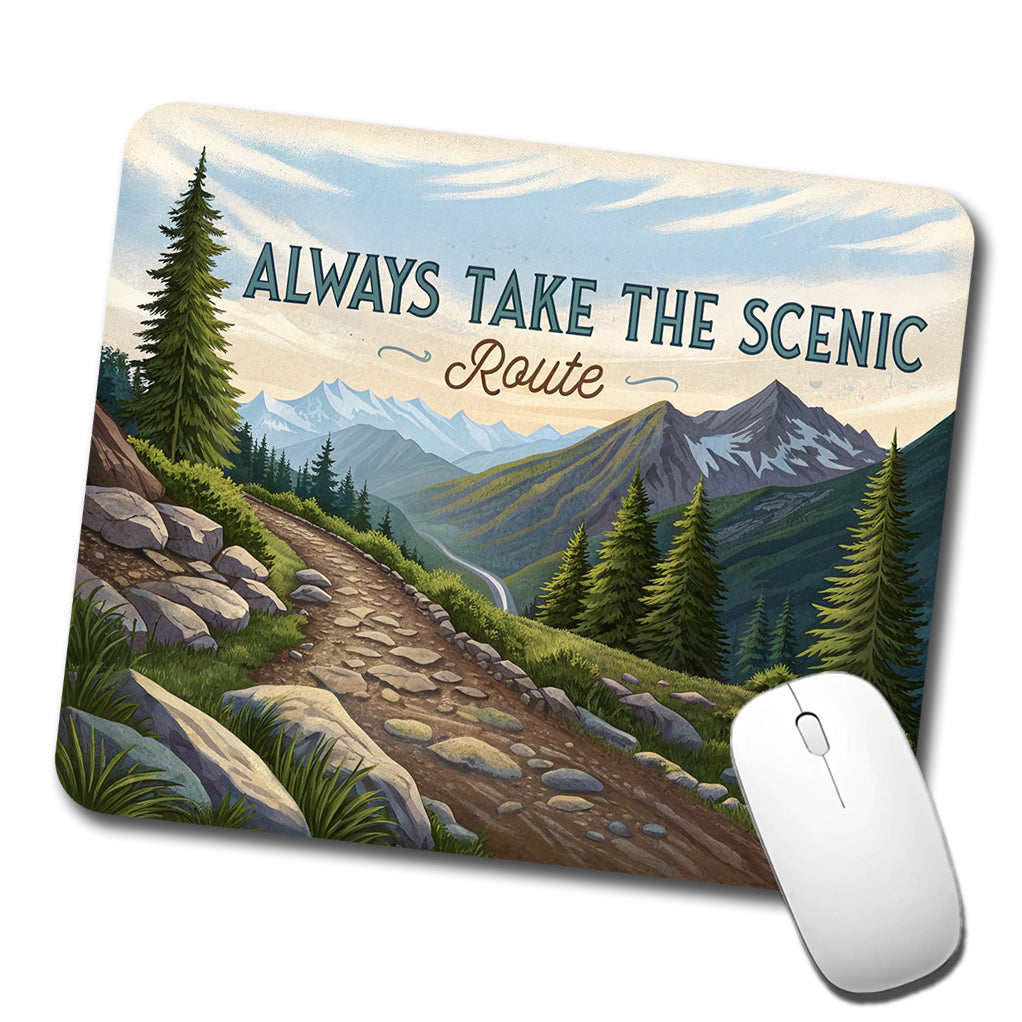 Always Take The Scenic Route Hiking Trail Low Profile Mouse Pad Mat