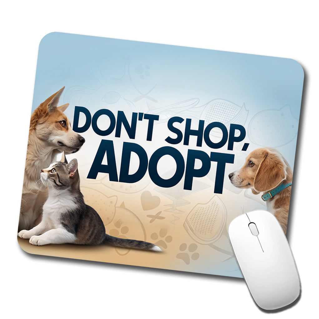 Don't Shop Adopt Dog Cat Rescue Low Profile Mouse Pad Mat