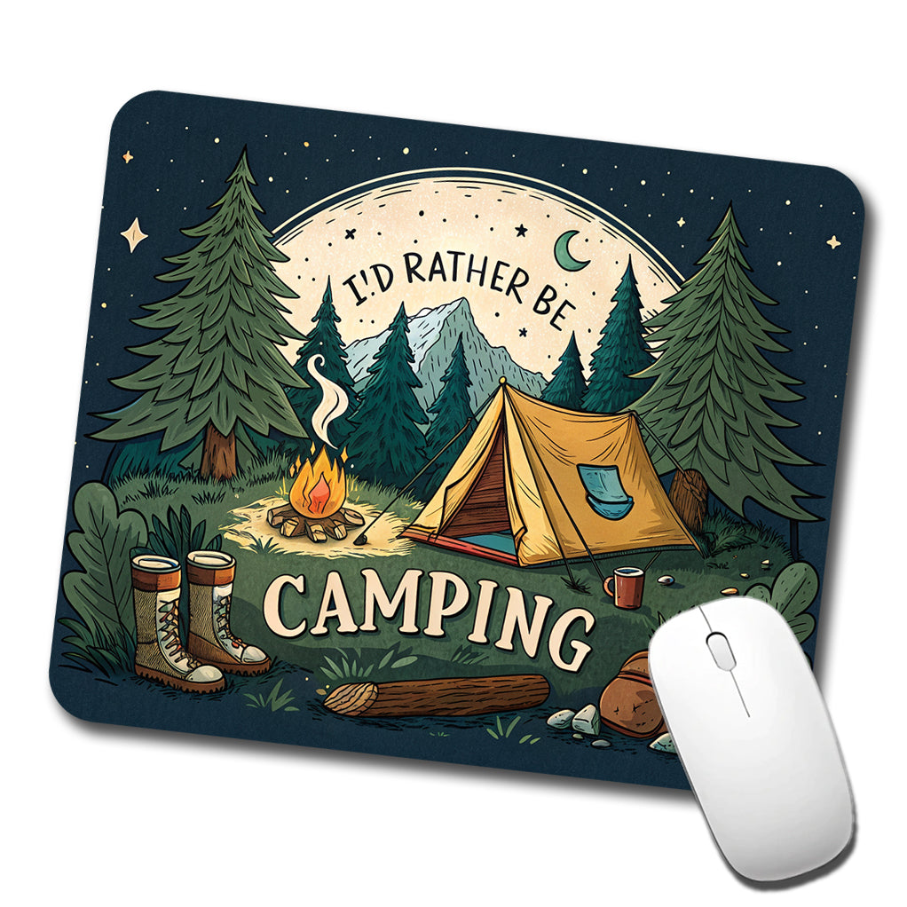 I'd Rather Be Camping Wilderness Tent Low Profile Mouse Pad Mat