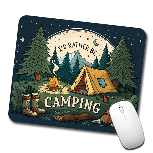 I'd Rather Be Camping Wilderness Tent Low Profile Mouse Pad Mat