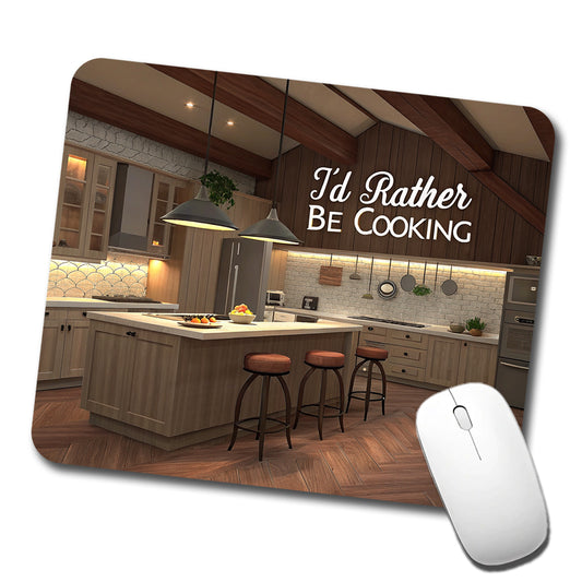 I'd Rather Be Cooking Kitchen Low Profile Mouse Pad Mat