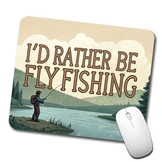 I'd Rather Be Fly Fishing Low Profile Mouse Pad Mat