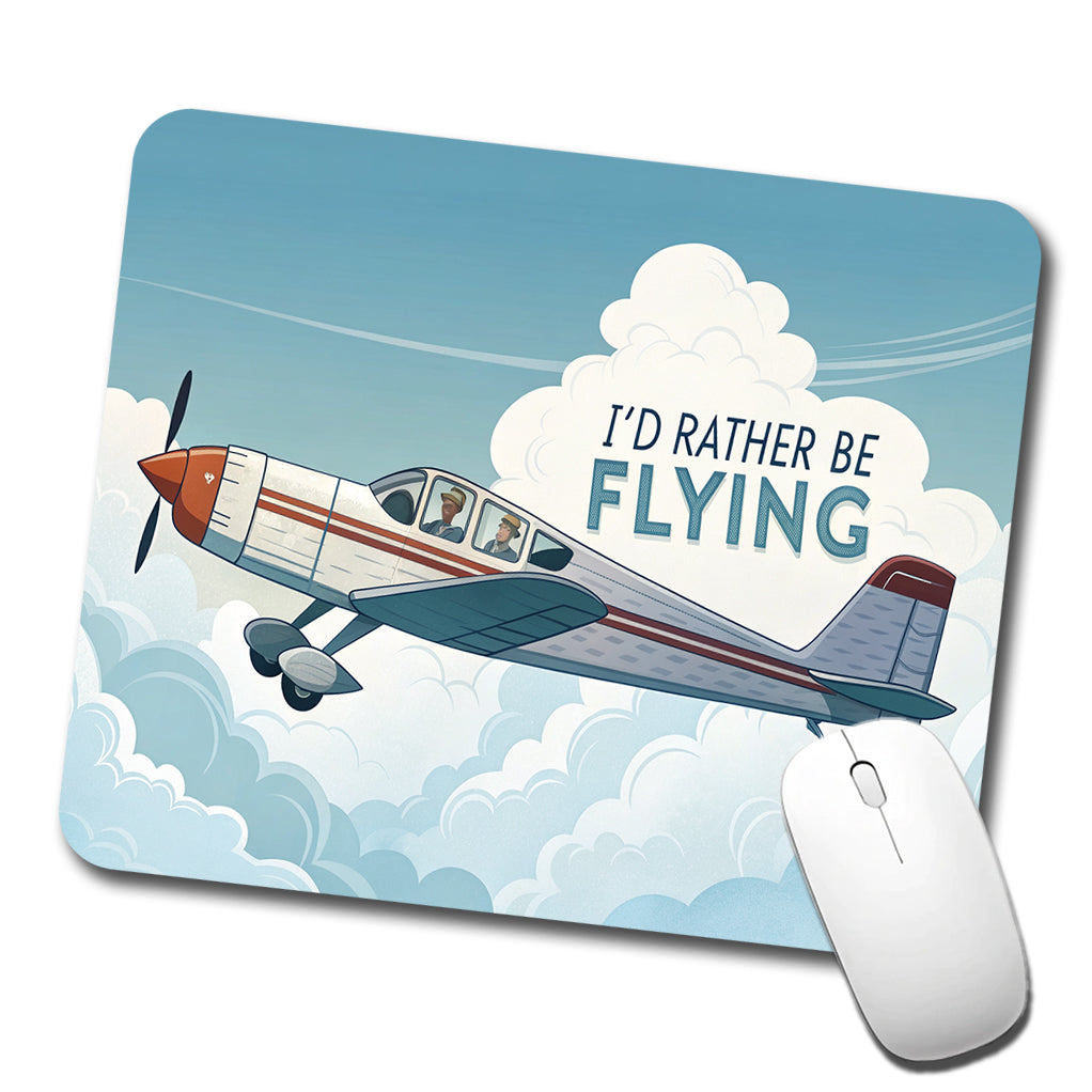 I'd Rather Be Flying Airplane Pilot Low Profile Mouse Pad Mat