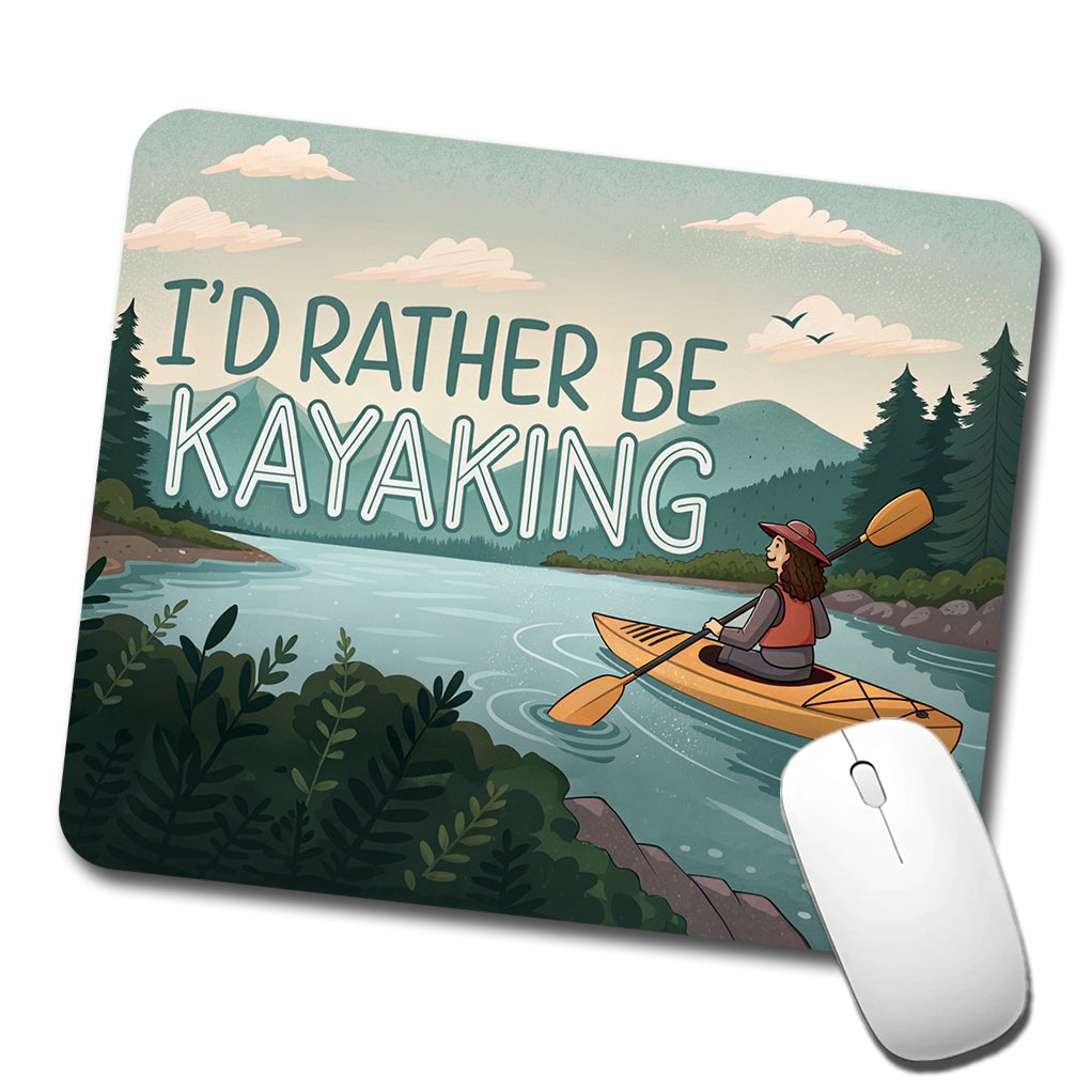 I'd Rather Be Kayaking Woman Kayaker Low Profile Mouse Pad Mat