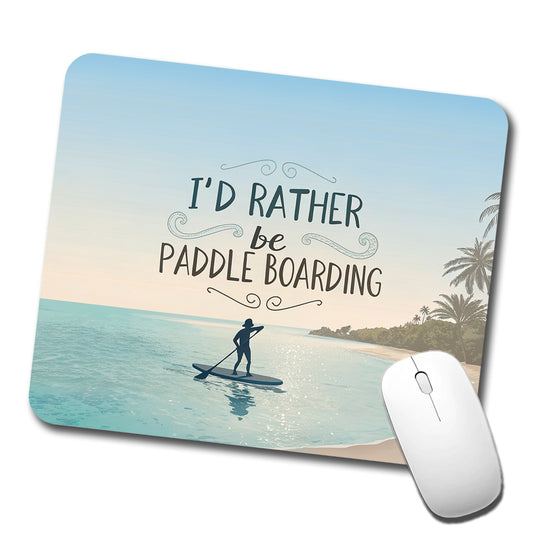 I'd Rather Be Paddle Boarding Low Profile Mouse Pad Mat