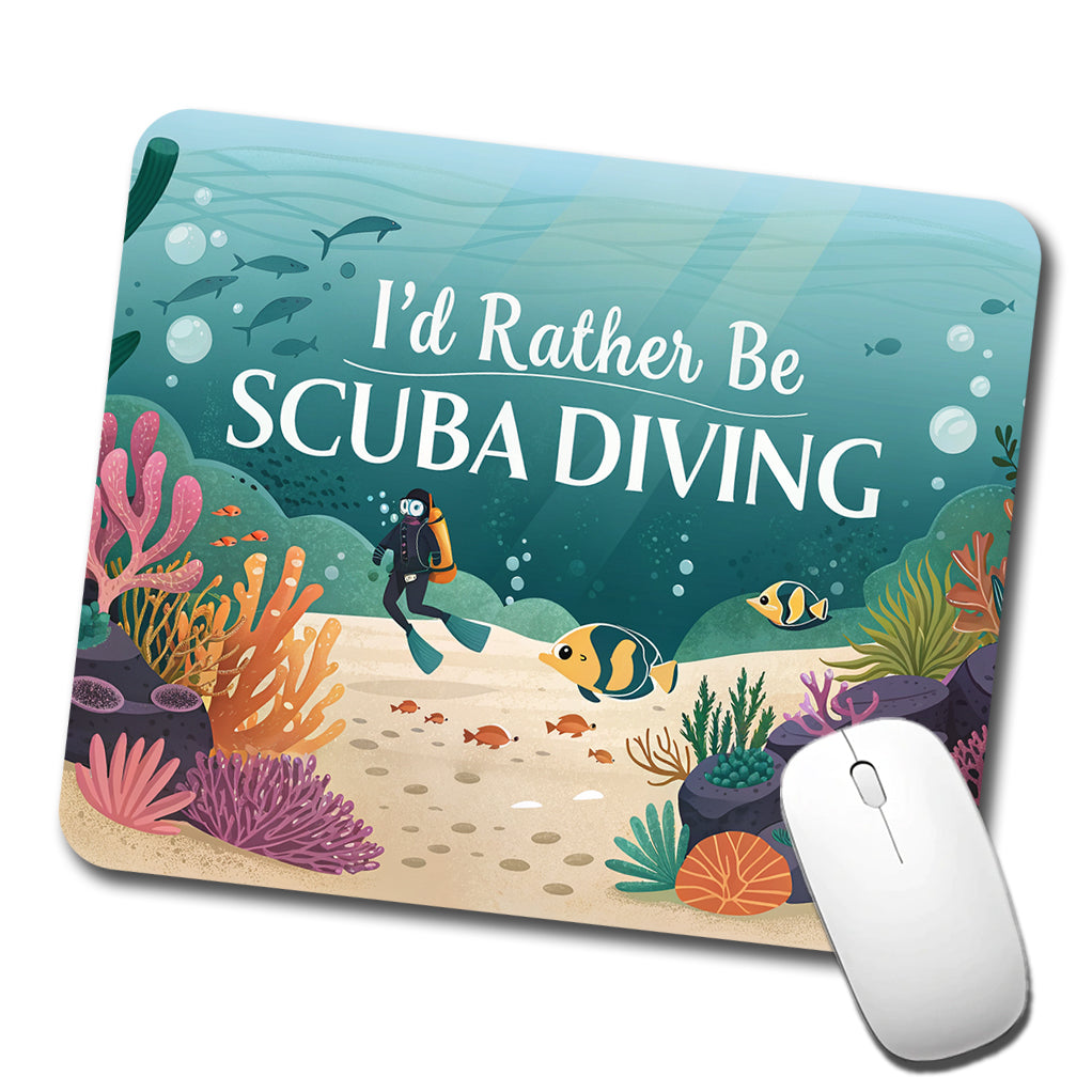 I'd Rather Be Scuba Diving Diver Underwater Low Profile Mouse Pad Mat
