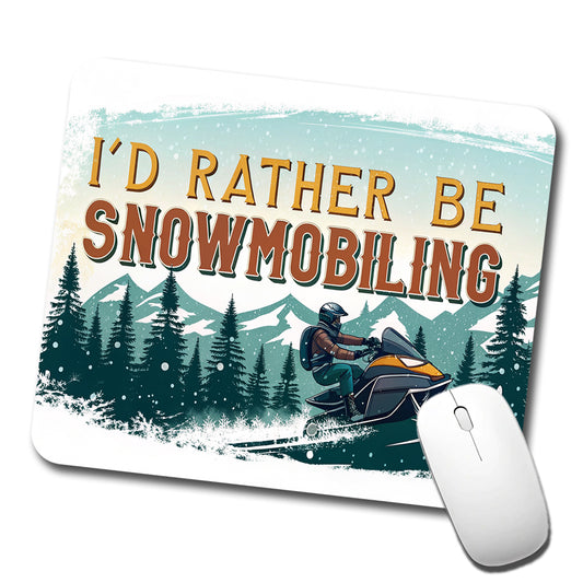 I'd Rather Be Snowmobiling Snowmobile Low Profile Mouse Pad Mat