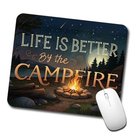 Life is Better By The Campfire Hiking Camping Low Profile Mouse Pad Mat
