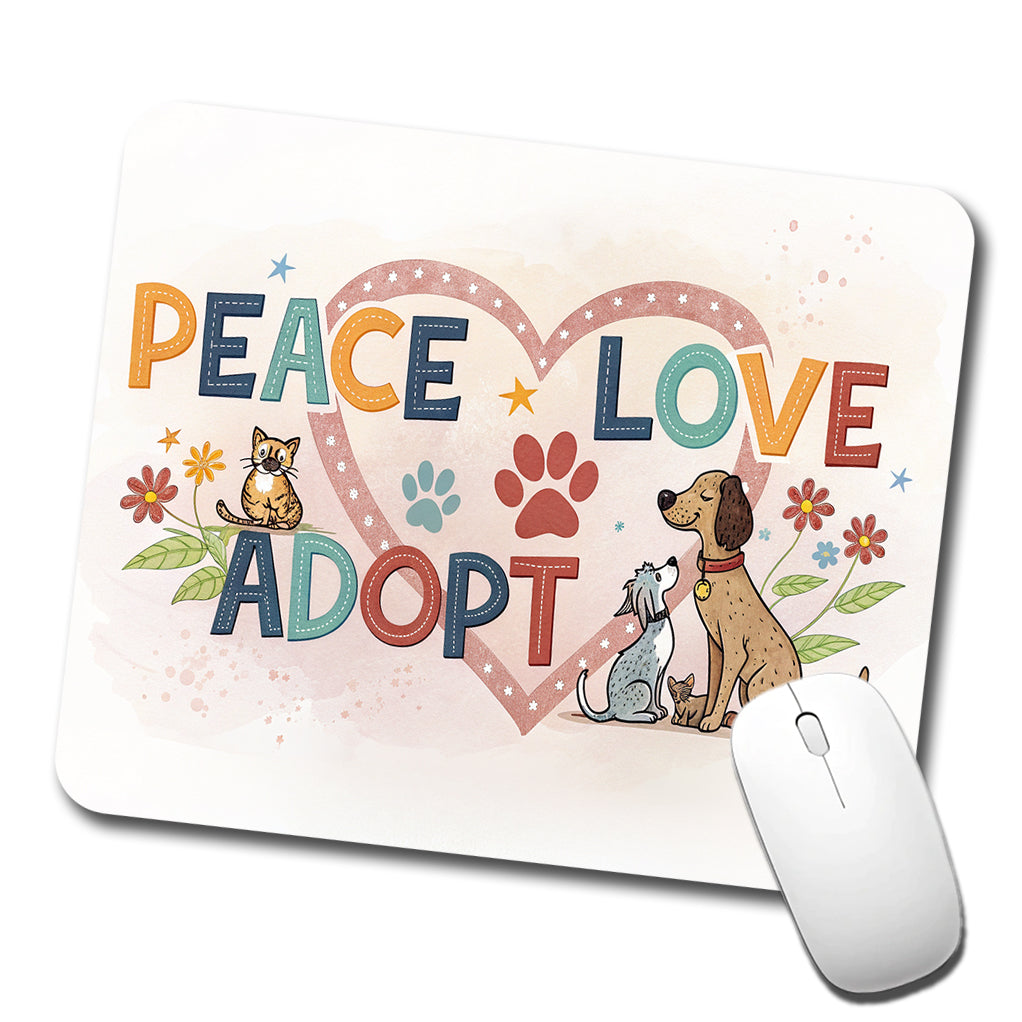 Peace Love Adopt Pet Adoption Rescue Low Profile Mouse Pad Mat