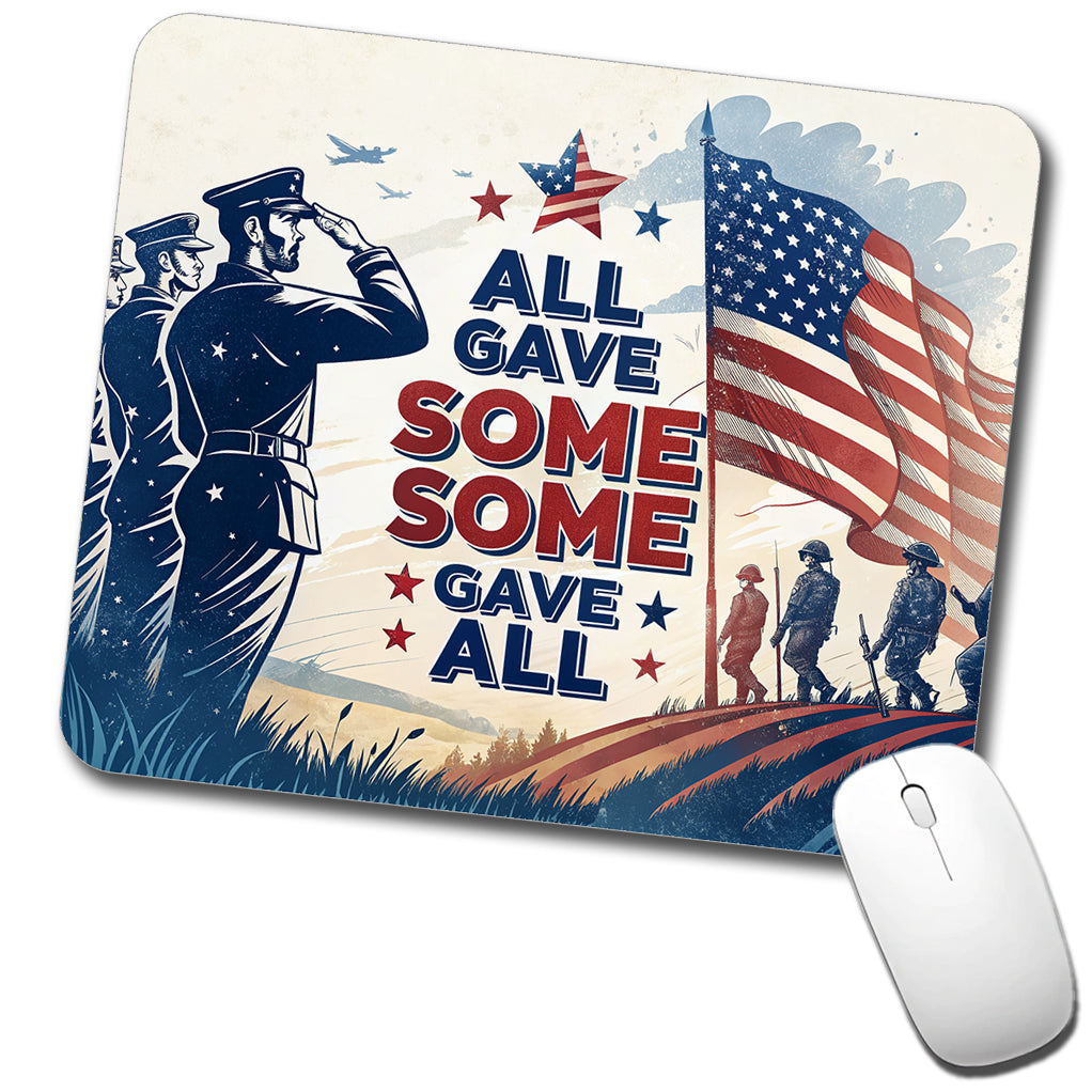All Gave Some Some Gave All Patriotic Military Low Profile Mouse Pad Mat