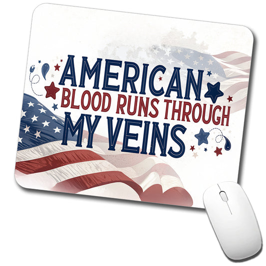 American Blood Runs Through My Veins Low Profile Mouse Pad Mat