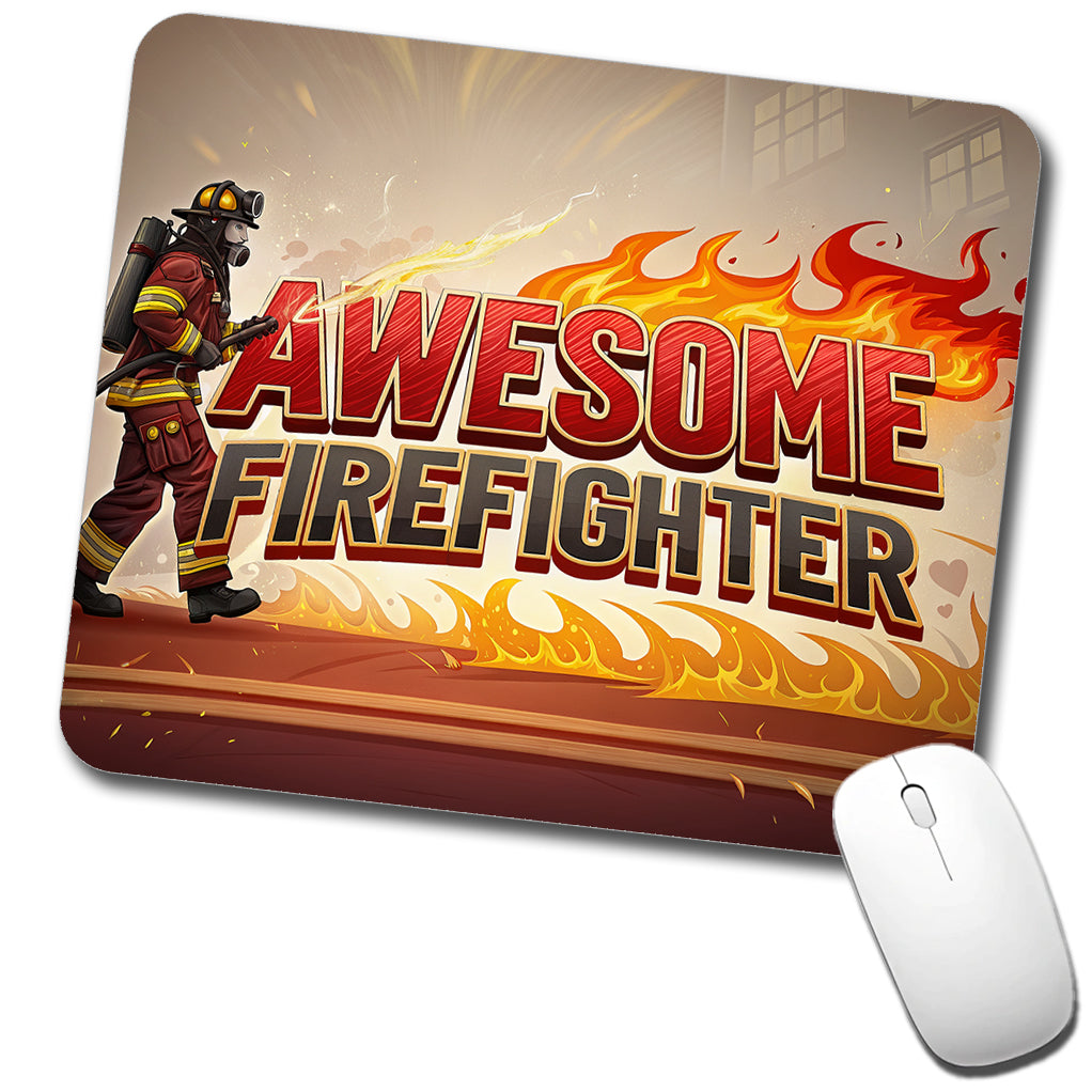 Awesome Firefighter Inspirational Low Profile Mouse Pad Mat