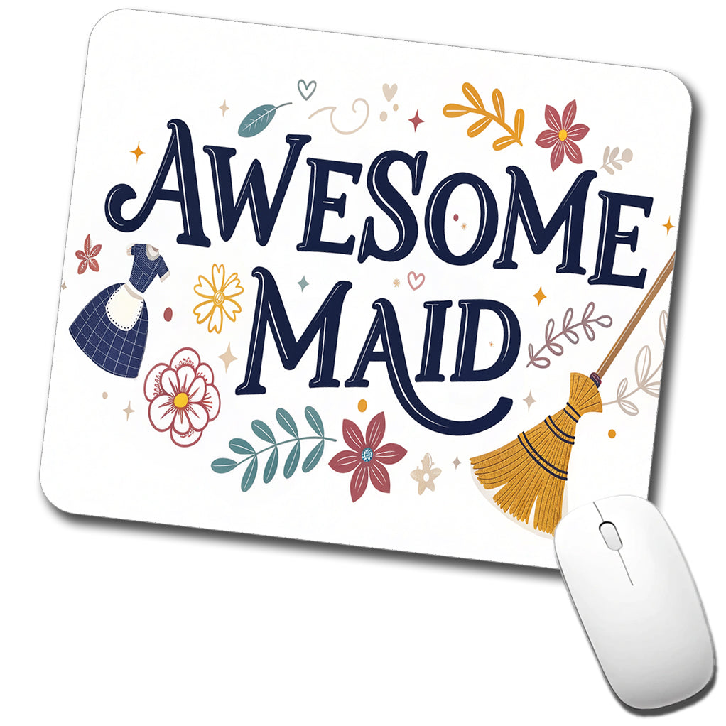 Awesome Maid Inspirational Low Profile Mouse Pad Mat