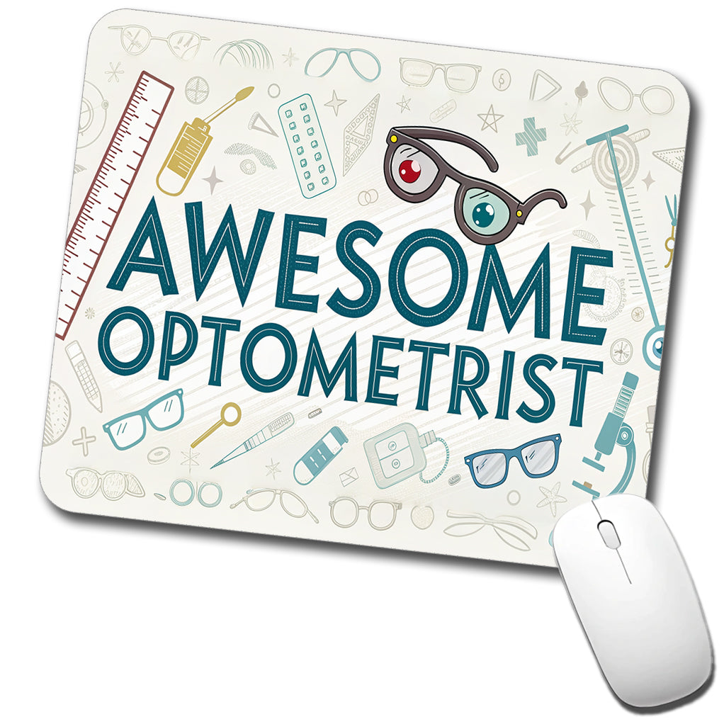 Awesome Optometrist Optical Inspirational Low Profile Mouse Pad Mat