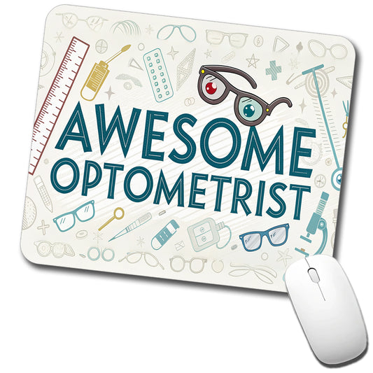 Awesome Optometrist Optical Inspirational Low Profile Mouse Pad Mat
