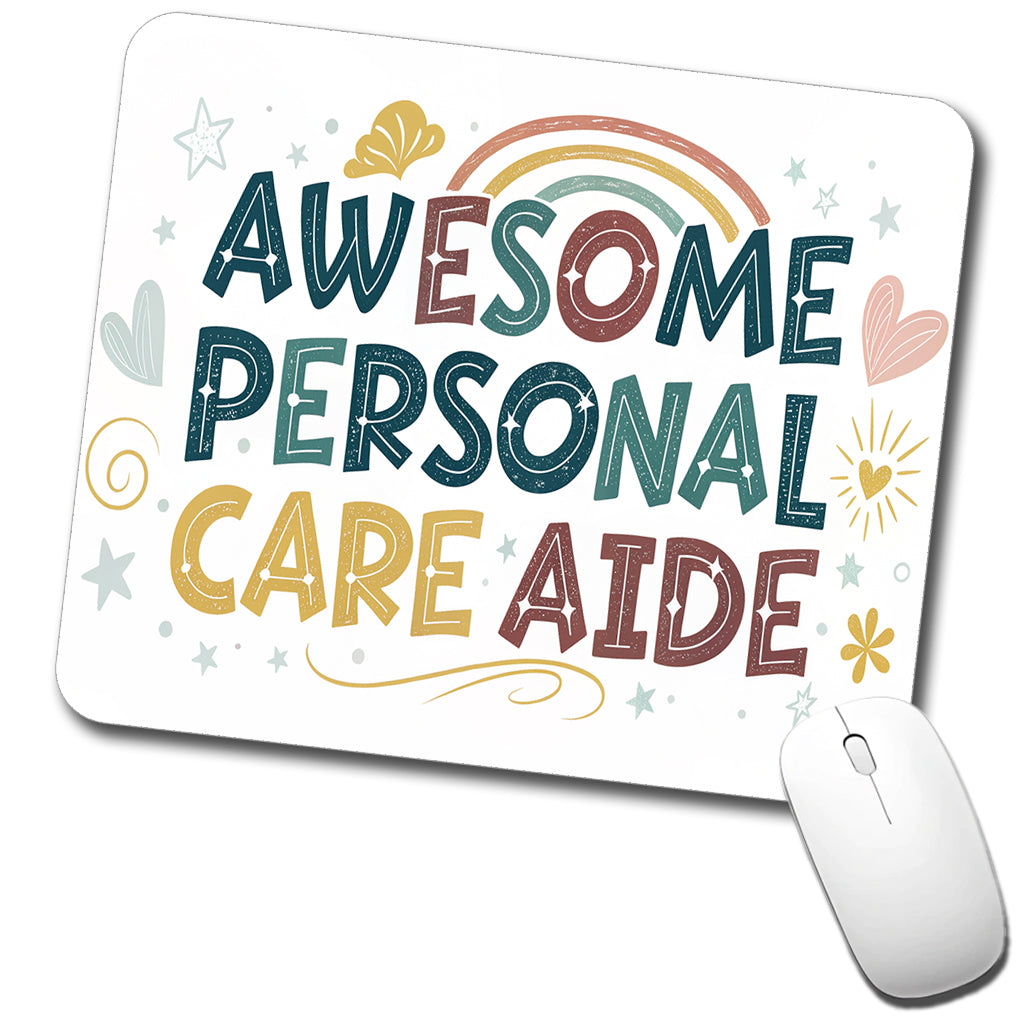 Awesome Personal Care Aide Home Health Inspirational Low Profile Mouse Pad Mat