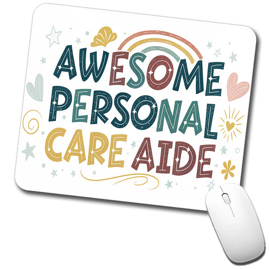 Awesome Personal Care Aide Home Health Inspirational Low Profile Mouse Pad Mat