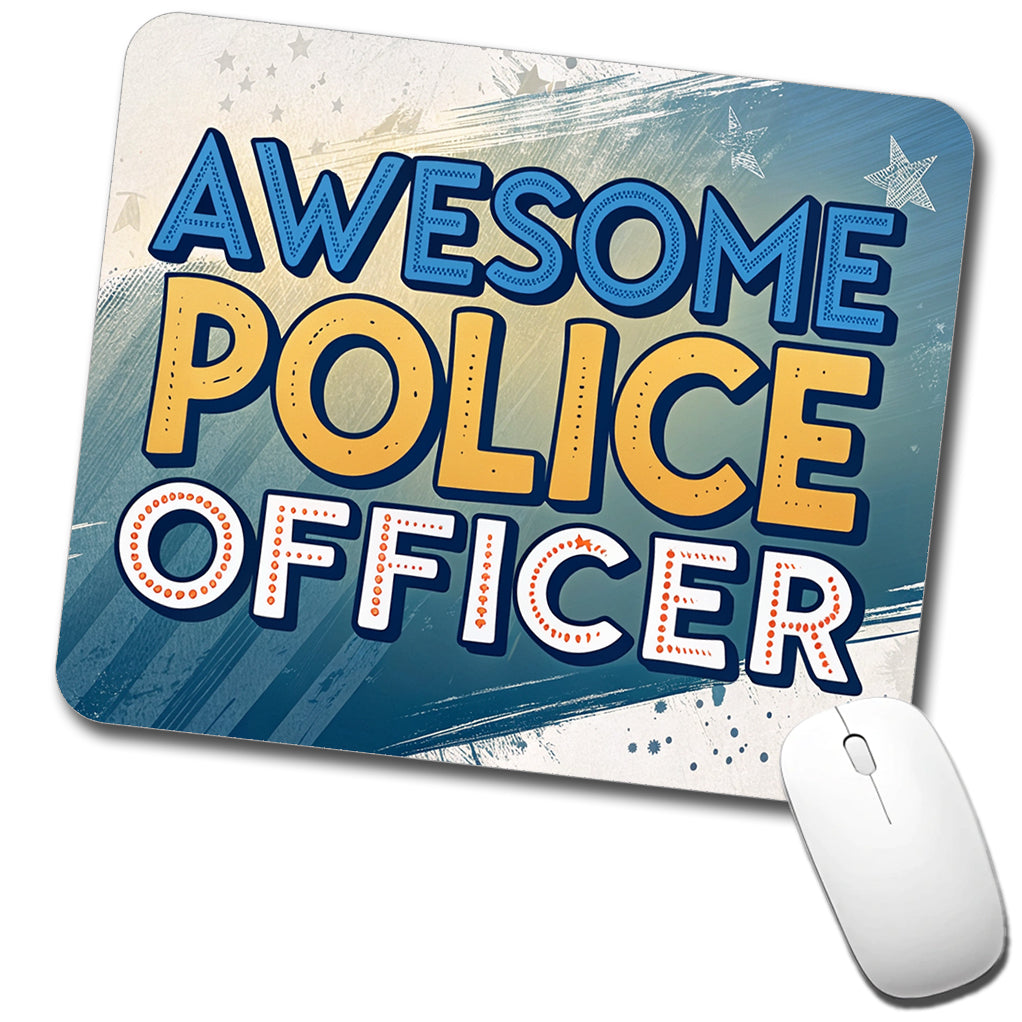 Awesome Police Officer Inspirational Low Profile Mouse Pad Mat
