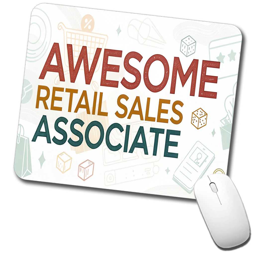 Awesome Retail Sales Associate Inspirational Low Profile Mouse Pad Mat