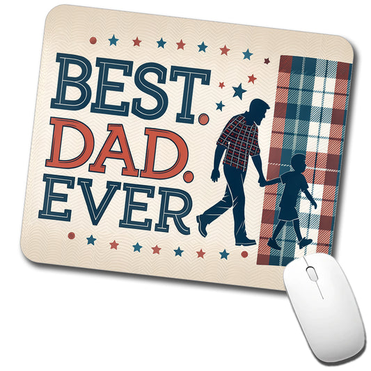 Best Dad Ever Father's Day Low Profile Mouse Pad Mat