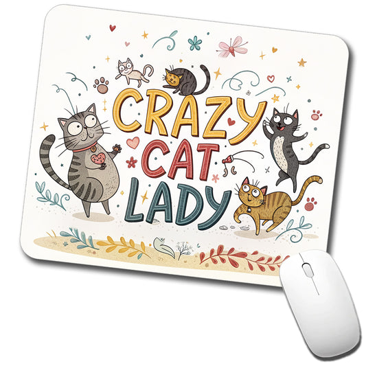 Crazy Cat Lady Funny Humorous Low Profile Mouse Pad Mat