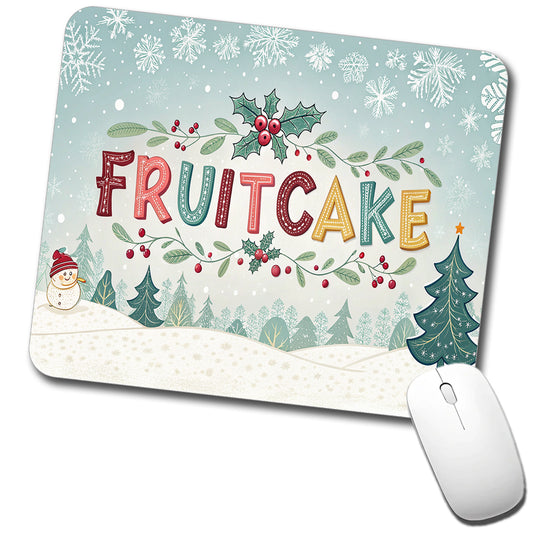 Fruitcake Holiday Fruitcake Crazy Funny Low Profile Mouse Pad Mat