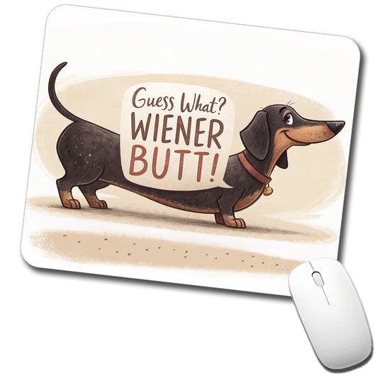 Guess What Wiener Butt Dachshund Funny Low Profile Mouse Pad Mat