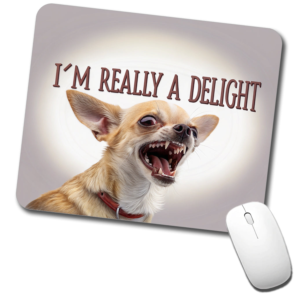 I'm Really a Delight Funny Angry Chihuahua Low Profile Mouse Pad Mat