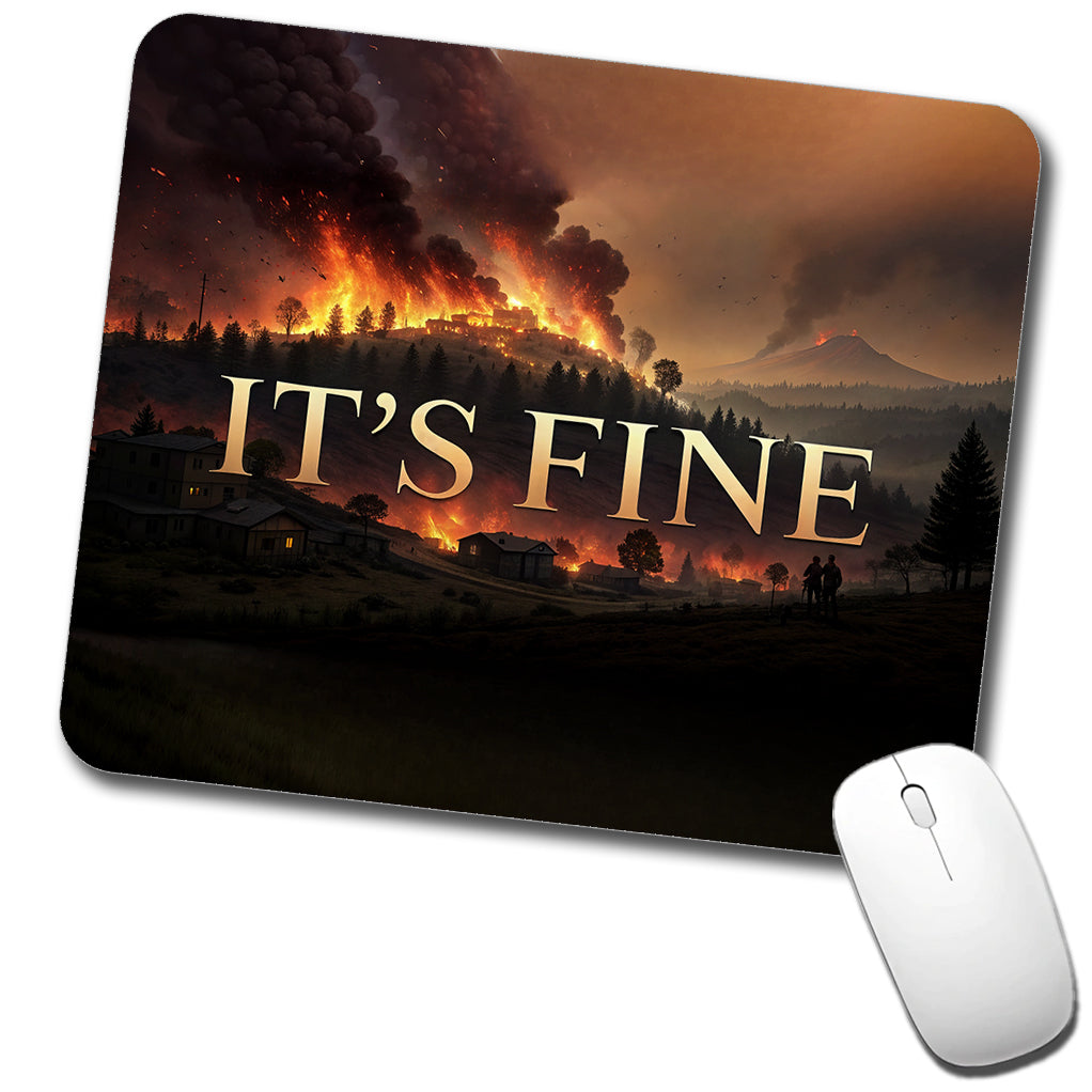 It's Fine Raging Fire Funny Low Profile Mouse Pad Mat