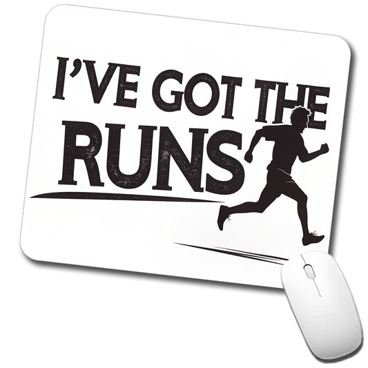 I've Got The Runs Funny Running Jogging Low Profile Mouse Pad Mat