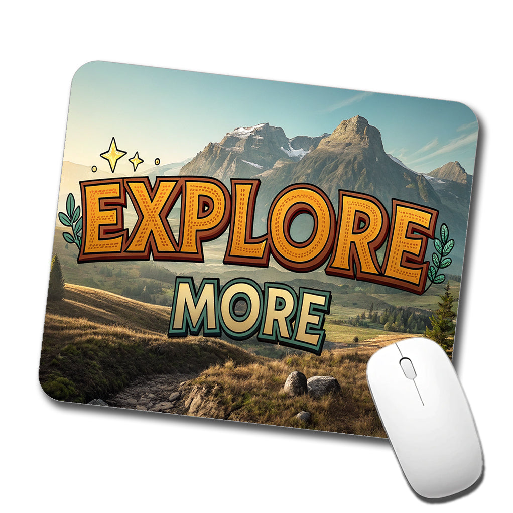 Explore More Hiking Camping Adventure Low Profile Mouse Pad Mat