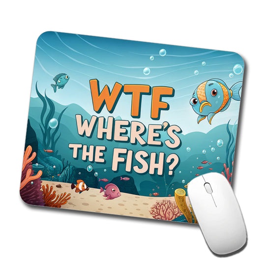 Wtf Where's The Fish Funny Fishing Low Profile Mouse Pad Mat