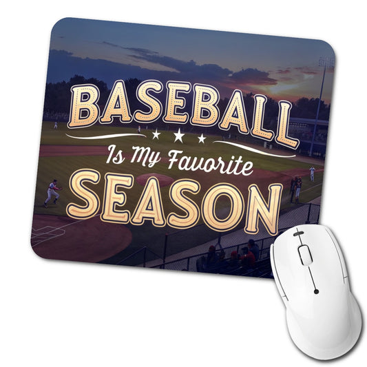Baseball Is My Favorite Season Funny Low Profile Mouse Pad Mat