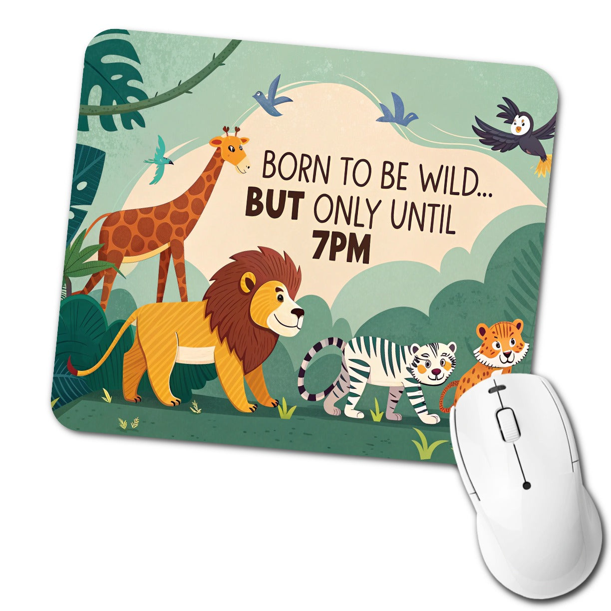 Born to be Wild But Only Until 7pm Funny Low Profile Mouse Pad Mat