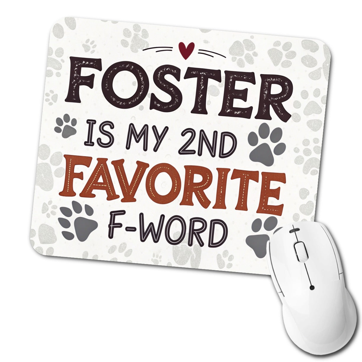 Foster is My 2nd Favorite F-Word Dog Cat Adopt Low Profile Mouse Pad Mat