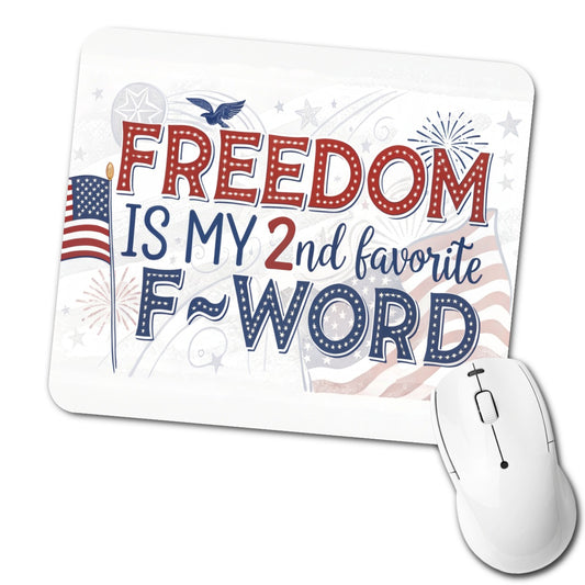 Freedom Is My 2nd Favorite F-Word Patriotic Low Profile Mouse Pad Mat