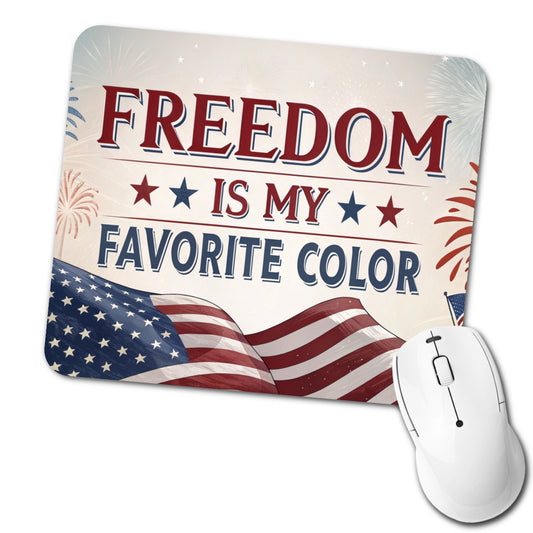 Freedom Is My Favorite Color Patriotic Low Profile Mouse Pad Mat