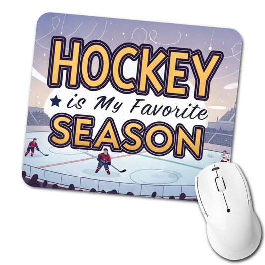 Hockey is My Favorite Season Funny Low Profile Mouse Pad Mat