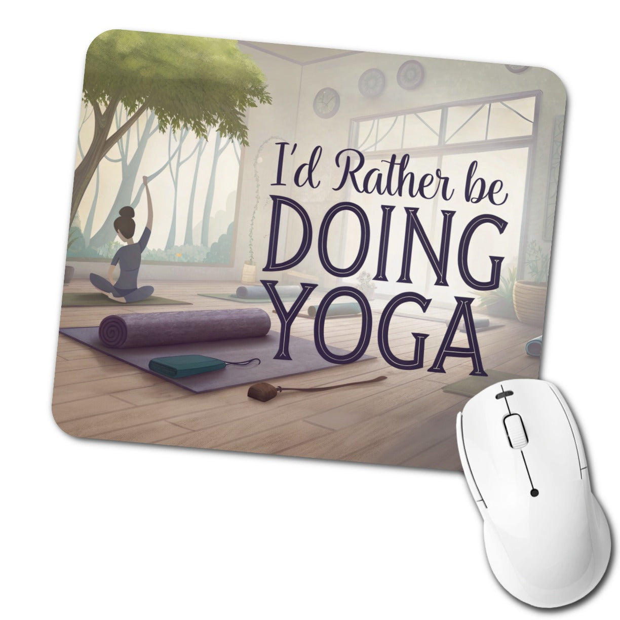I'd Rather Be Doing Yoga Low Profile Mouse Pad Mat