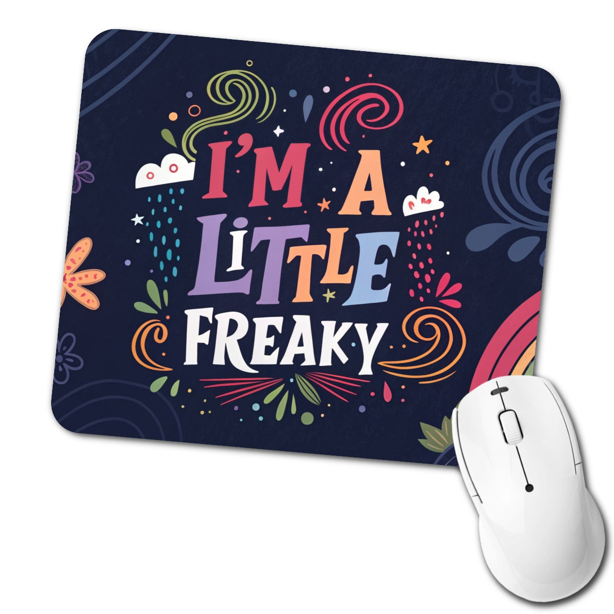 I'm a Little Freaky Fun Rainbow Colors Low Profile Mouse Pad Mat