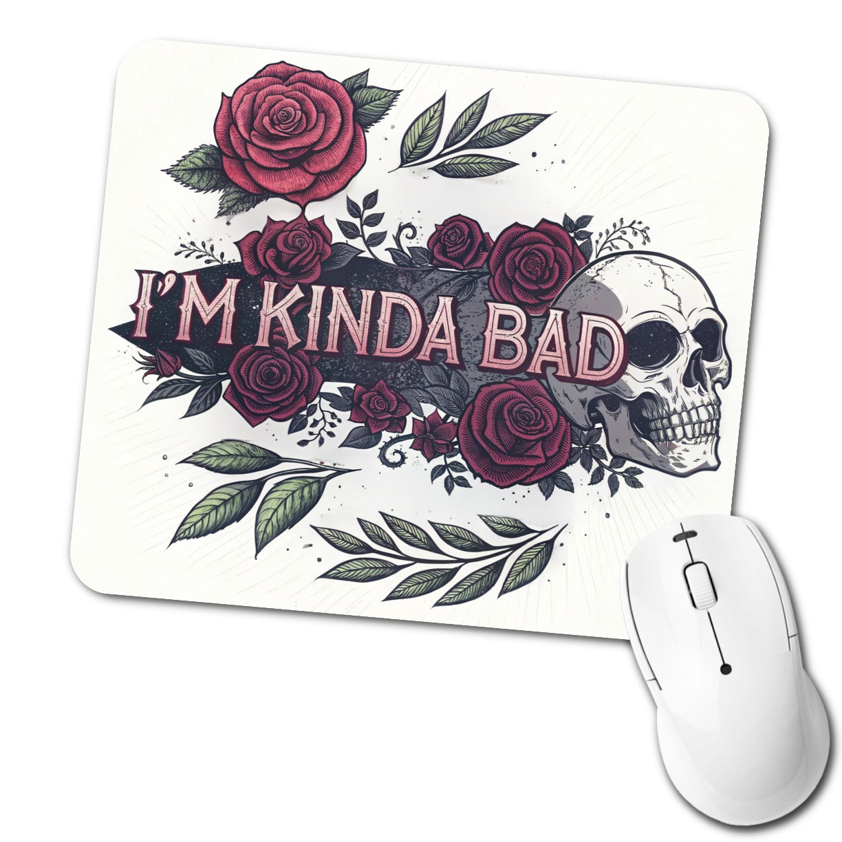 I'm Kinda Bad Funny Skull Roses Low Profile Mouse Pad Mat