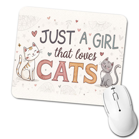 Just A Girl That Loves Cats Funny Low Profile Mouse Pad Mat