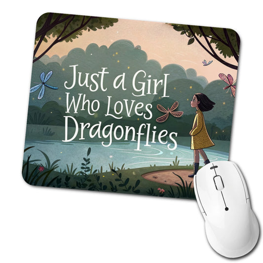 Just A Girl Who Loves Dragonflies Low Profile Mouse Pad Mat