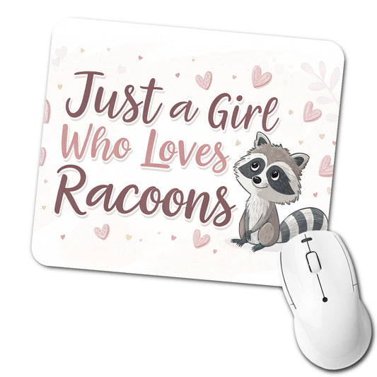 Just A Girl Who Loves Raccoons Cute Low Profile Mouse Pad Mat