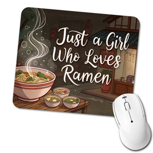 Just A Girl Who Loves Ramen Funny Low Profile Mouse Pad Mat