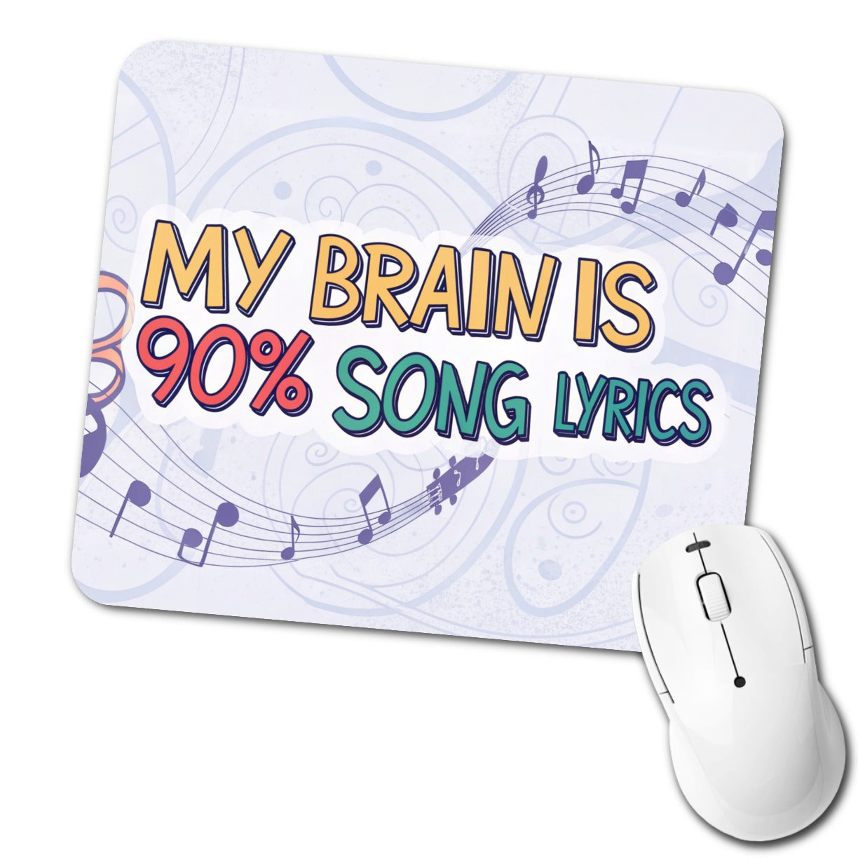 My Brain is 90 Percent Song Lyrics Funny Low Profile Mouse Pad Mat