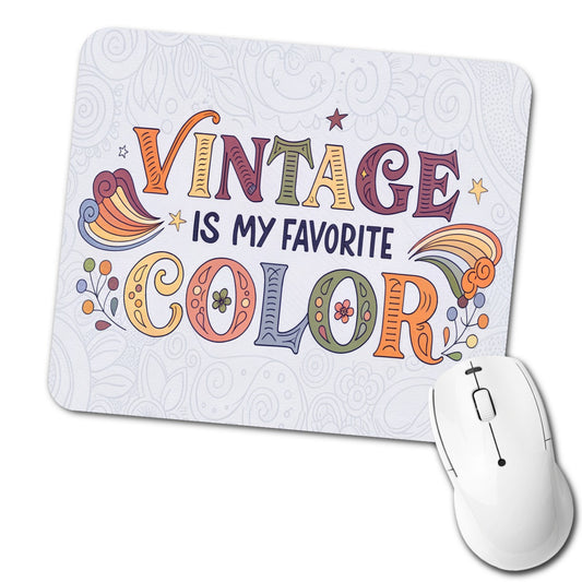 Vintage Is My Favorite Color Funny 60's Retro Low Profile Mouse Pad Mat