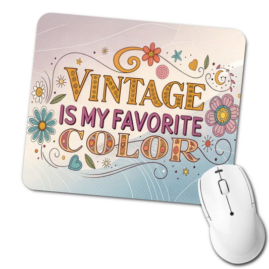 Vintage is My Favorite Color Retro Funny Low Profile Mouse Pad Mat